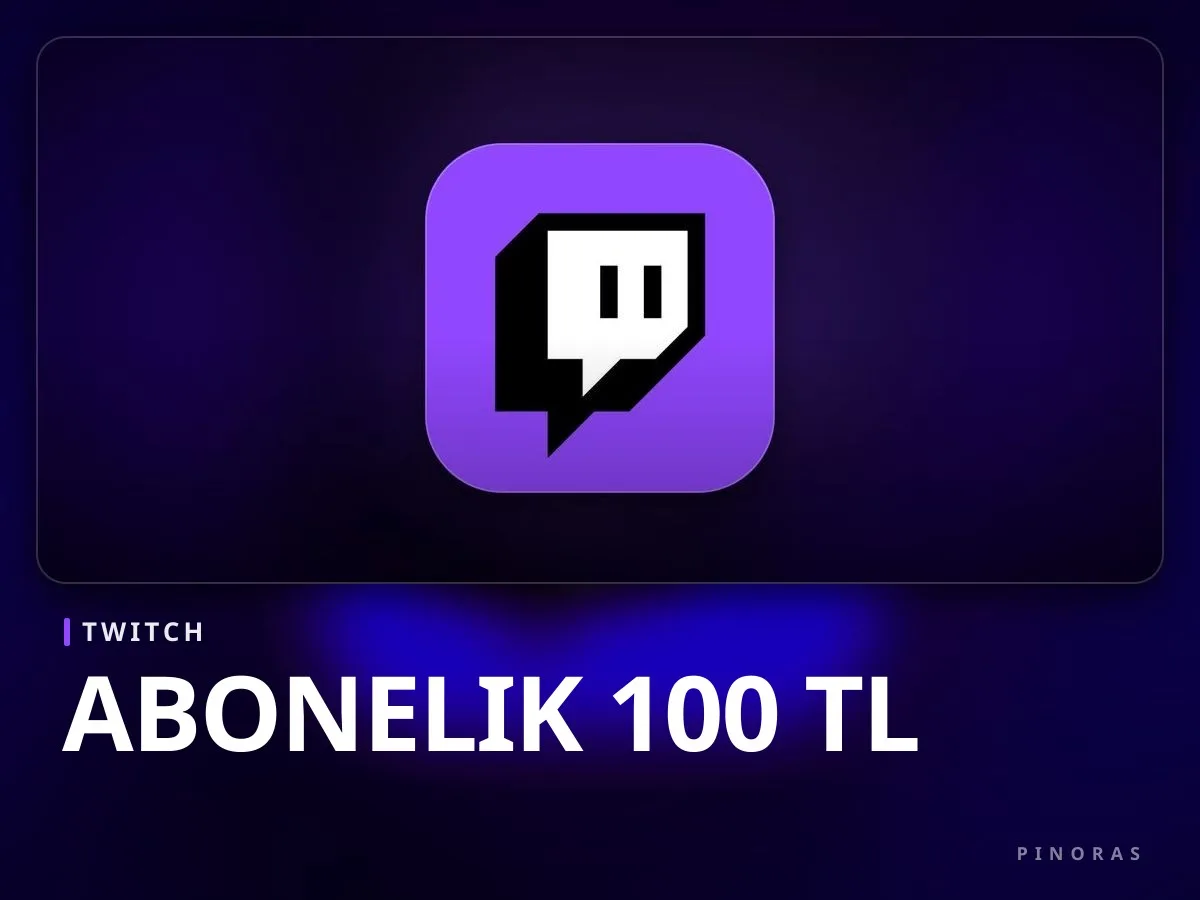 Twitch Abonelik 100 TL - Pinoras