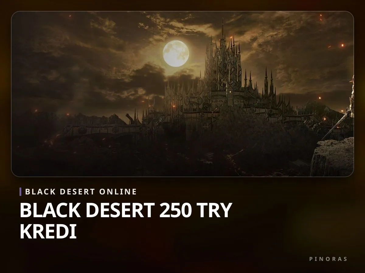 Black Desert 250 TRY Kredi - Pinoras
