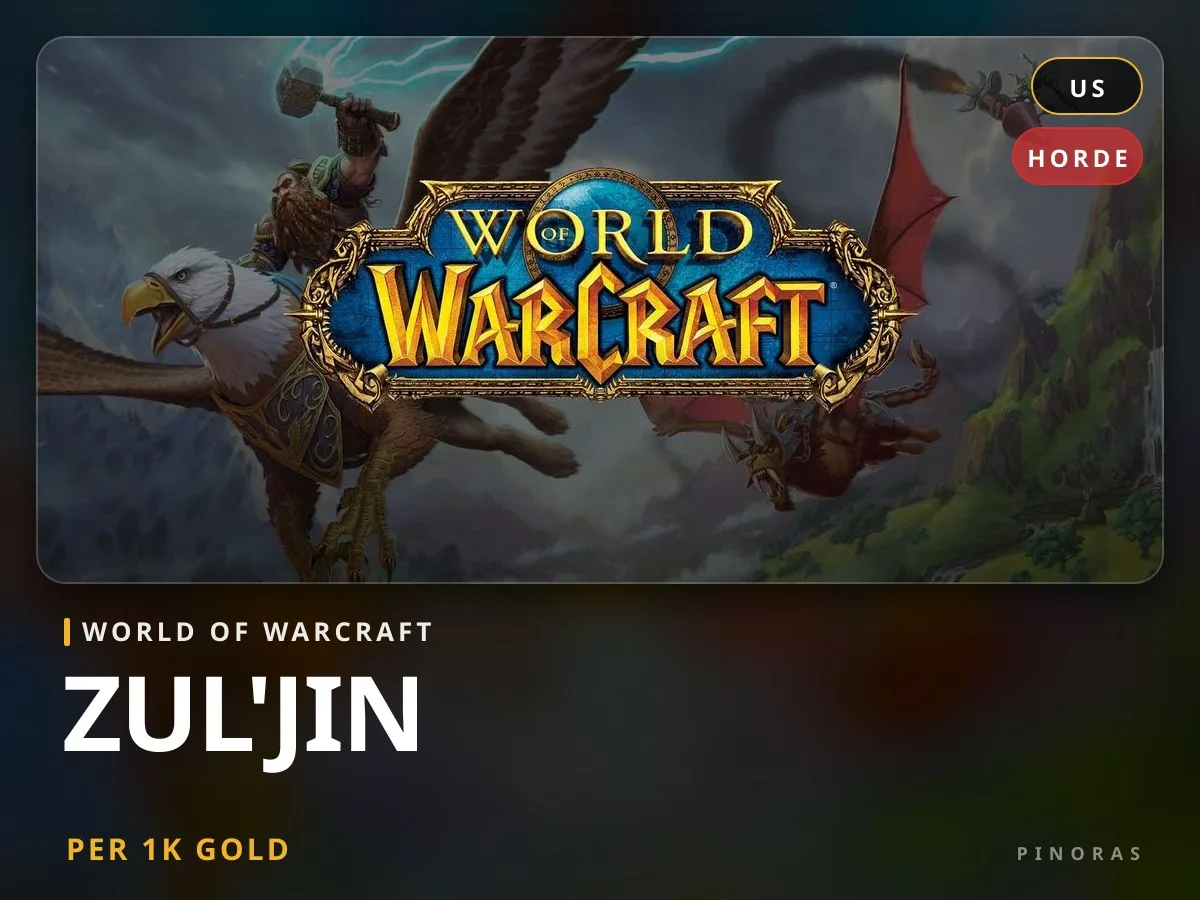 World of Warcraft Gold - Zul'jin [US] - Horde - Pinoras