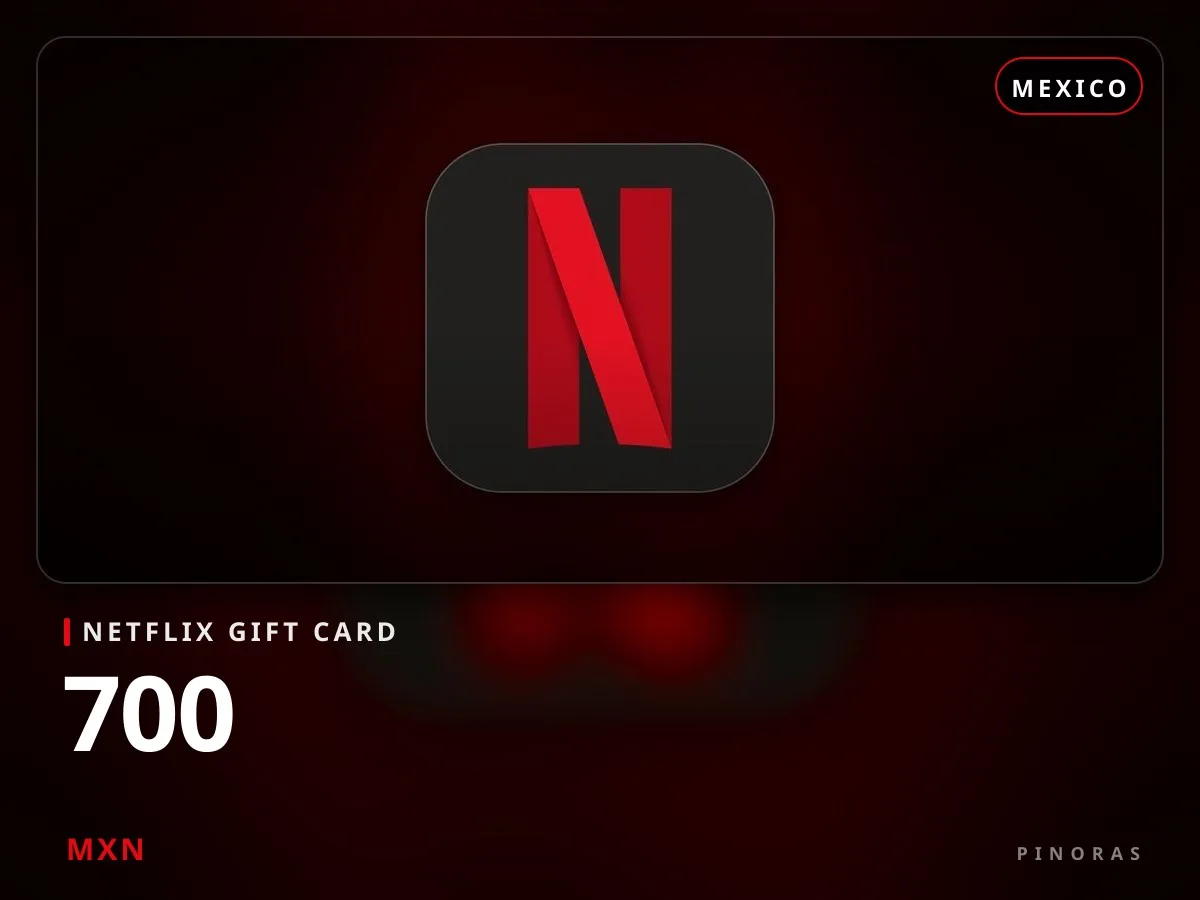 Netflix Gift Card Mexico - 700 MXN - Pinoras