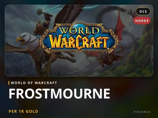 World of Warcraft Gold - Frostmourne [OCE] - Horde US