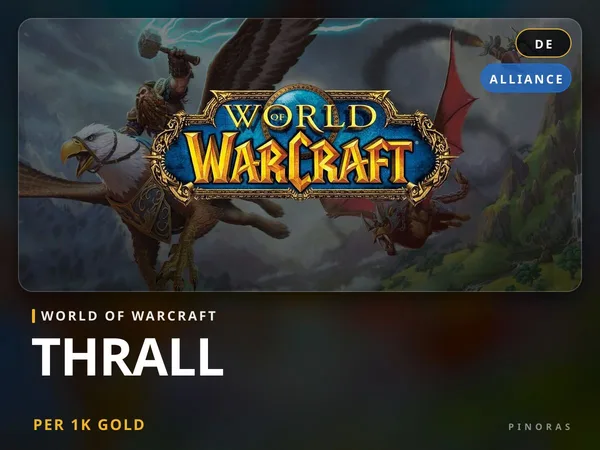 World of Warcraft Gold - Thrall [DE] - Alliance EU