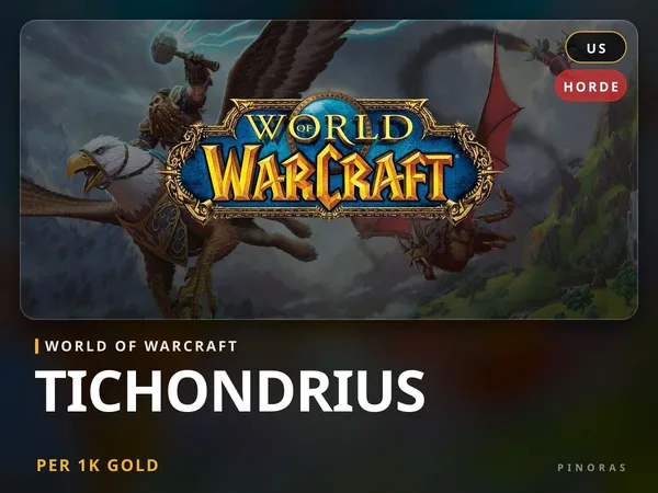 World of Warcraft Gold - Tichondrius [US] - Horde US
