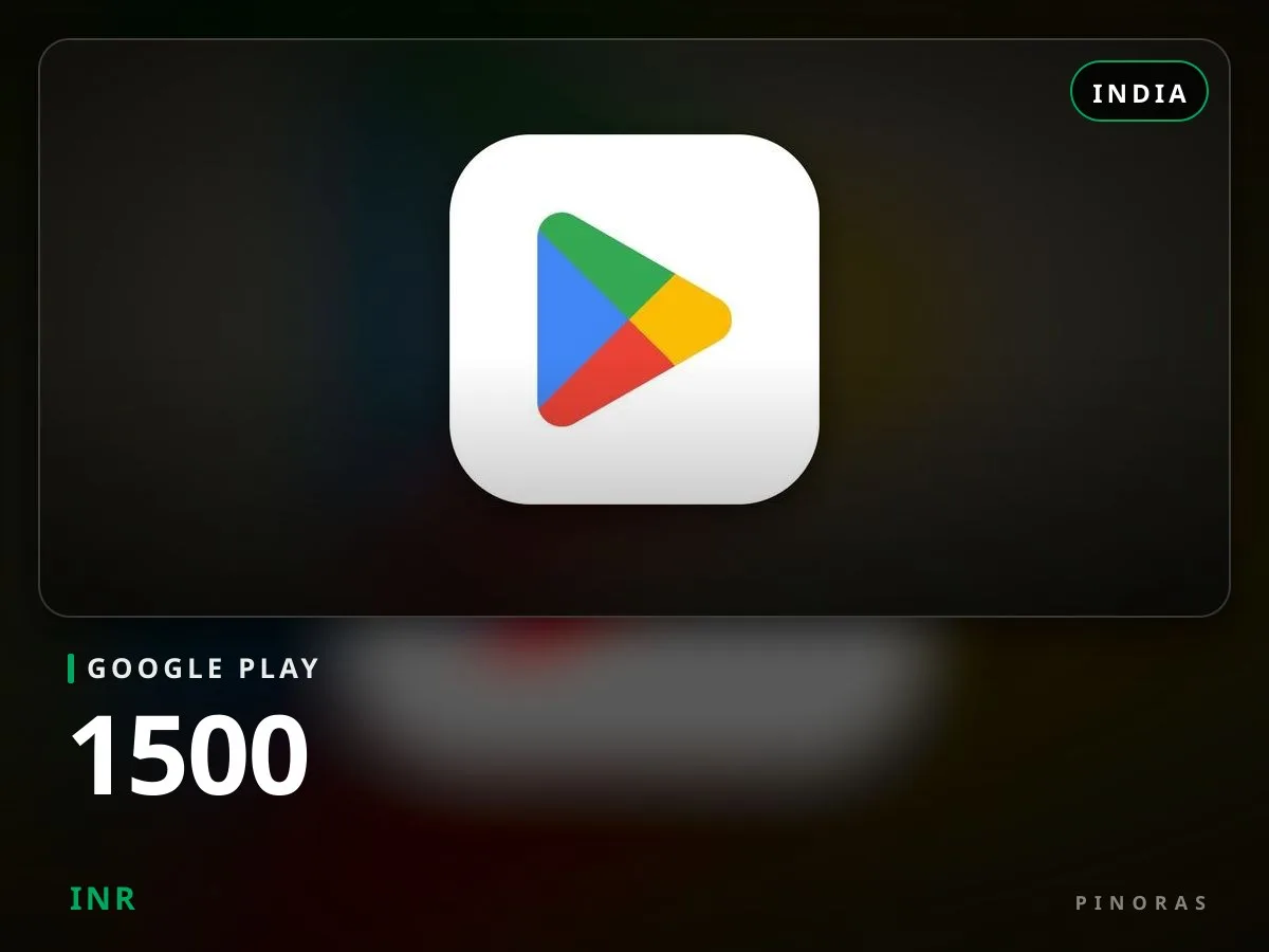 Google Play India - 1500 INR - Pinoras