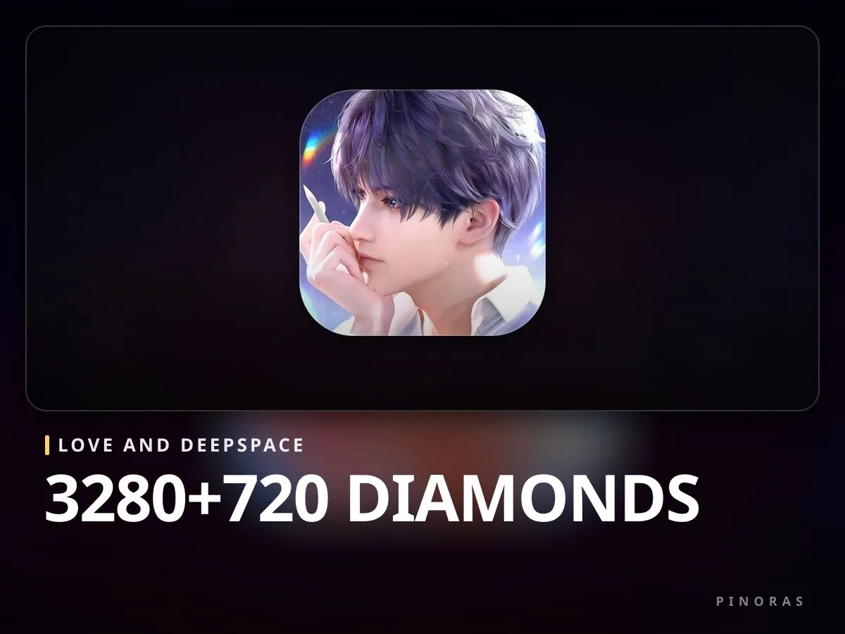 Love and Deepspace - 3280+720 Diamonds - Pinoras