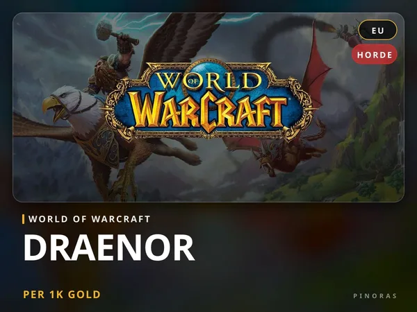 World of Warcraft Gold - Draenor [EU] - Horde EU