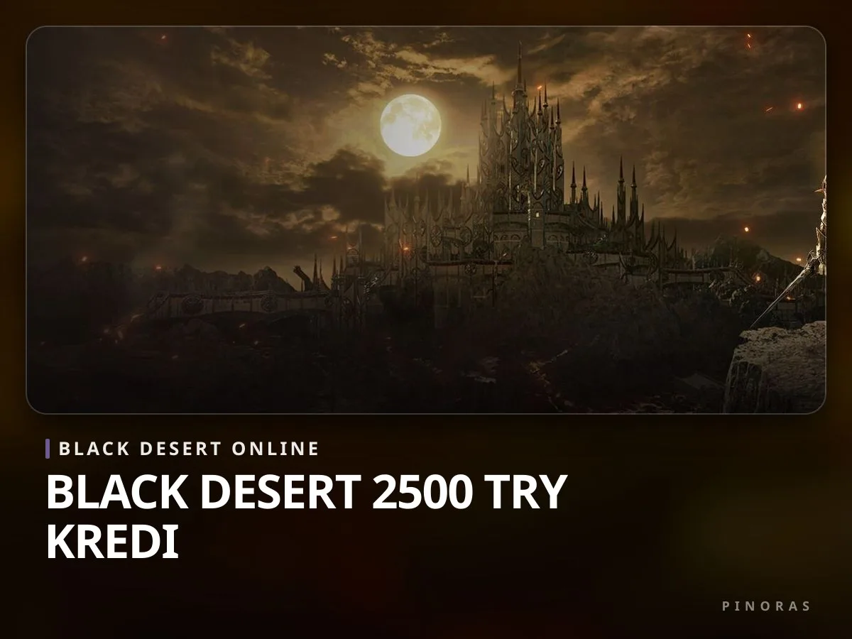 Black Desert 2500 TRY Kredi - Pinoras