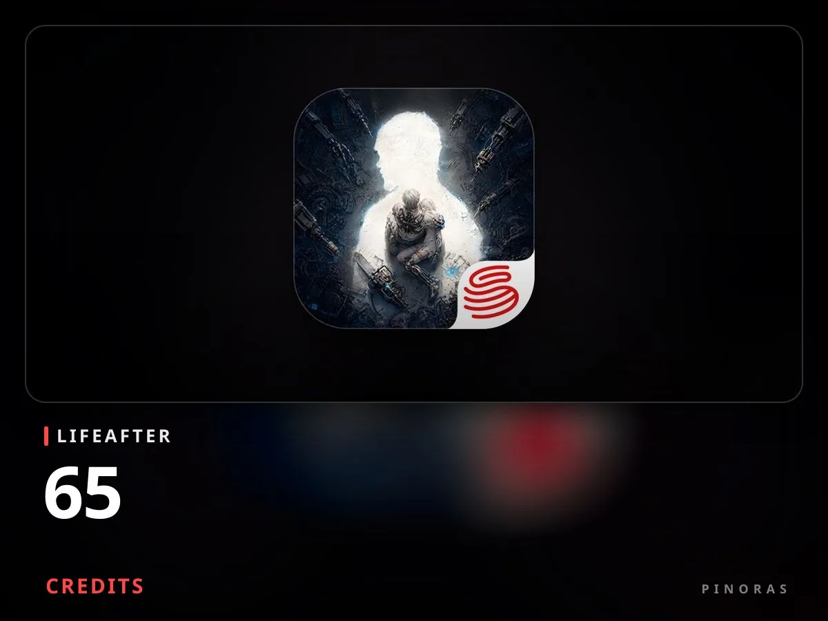 LifeAfter - 65 Credits - Pinoras