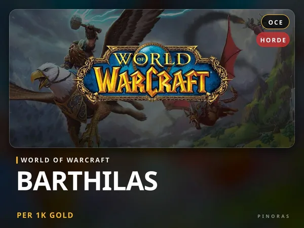 World of Warcraft Gold - Barthilas [OCE] - Horde US
