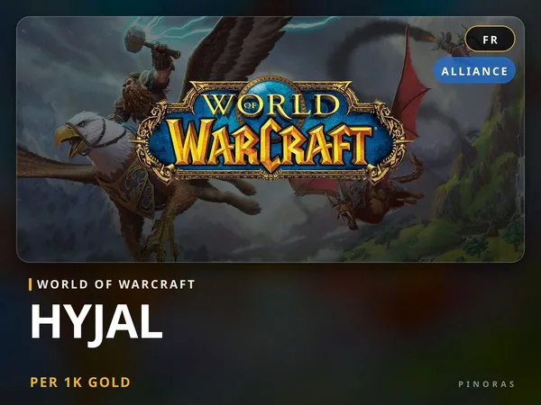 World of Warcraft Gold - Hyjal [FR] - Alliance EU