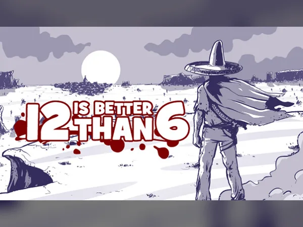 12 is Better Than 6 Steam CD Key