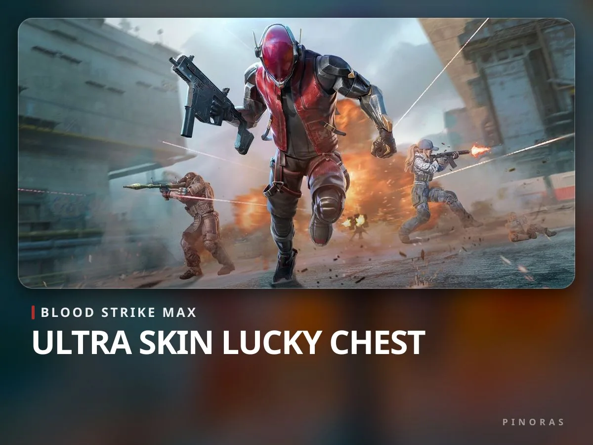 Blood Strike Max - Ultra Skin Lucky Chest - Pinoras