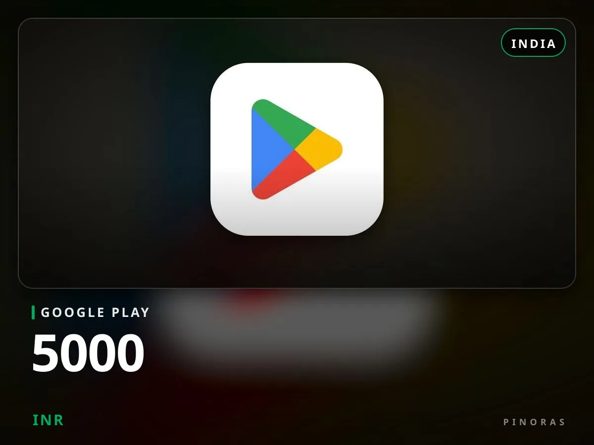 Google Play India - 5000 INR - Pinoras