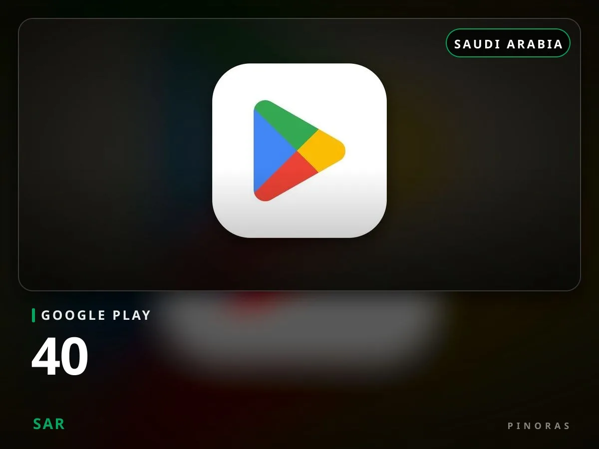 Google Play Saudi Arabia - 40 SAR - Pinoras