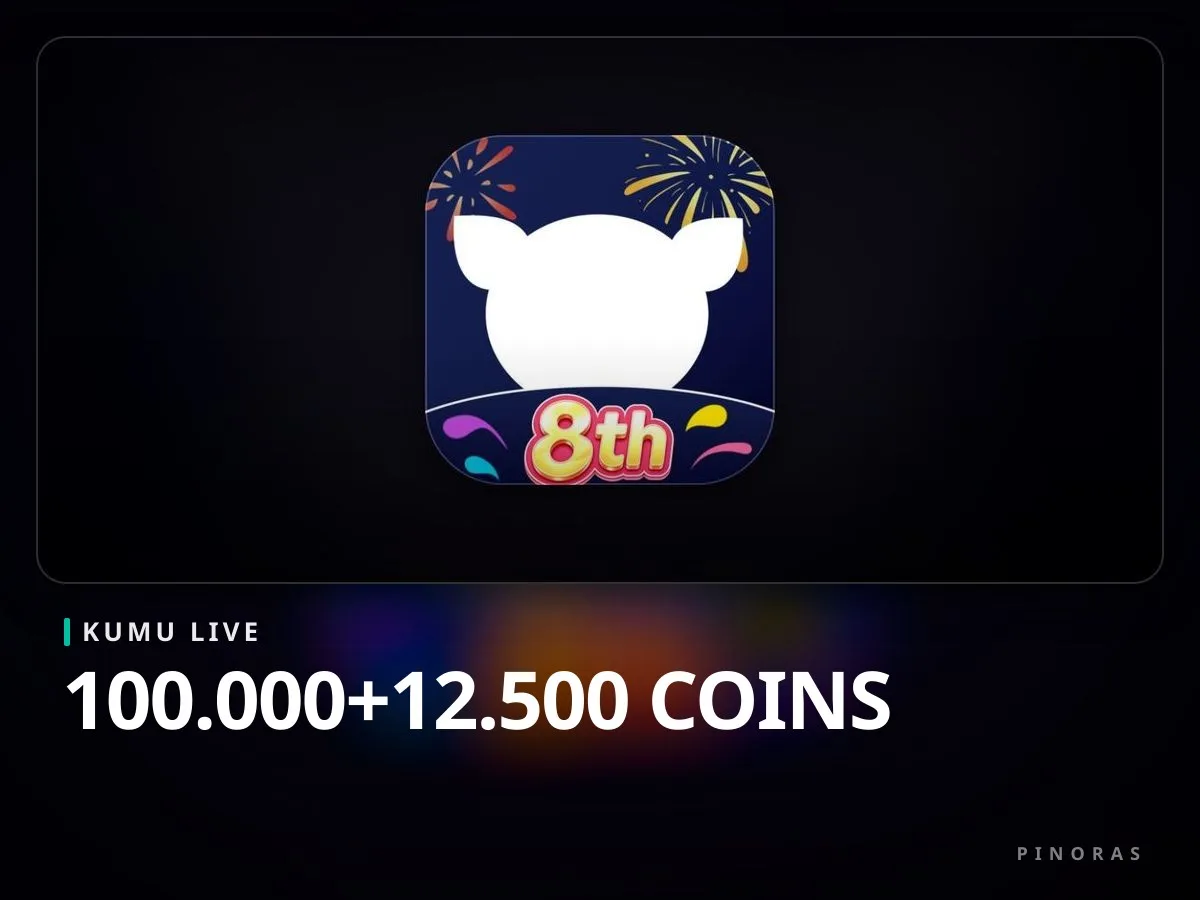 KUMU Live - 100.000+12.500 Coins - Pinoras