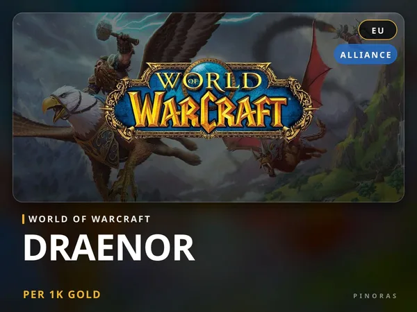 World of Warcraft Gold - Draenor [EU] - Alliance EU