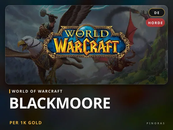 World of Warcraft Gold - Blackmoore [DE] - Horde EU