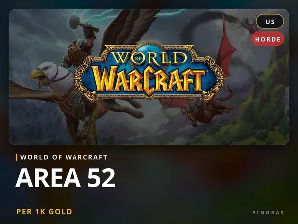World of Warcraft Gold - Area 52 [US] - Horde US