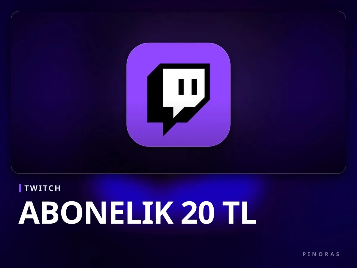 Twitch Abonelik 20 TL - Pinoras