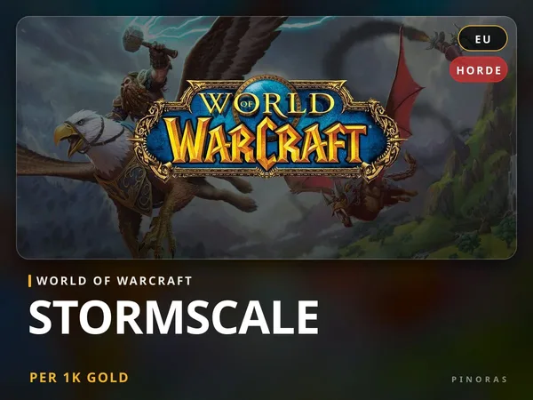 World of Warcraft Gold - Stormscale [EU] - Horde EU