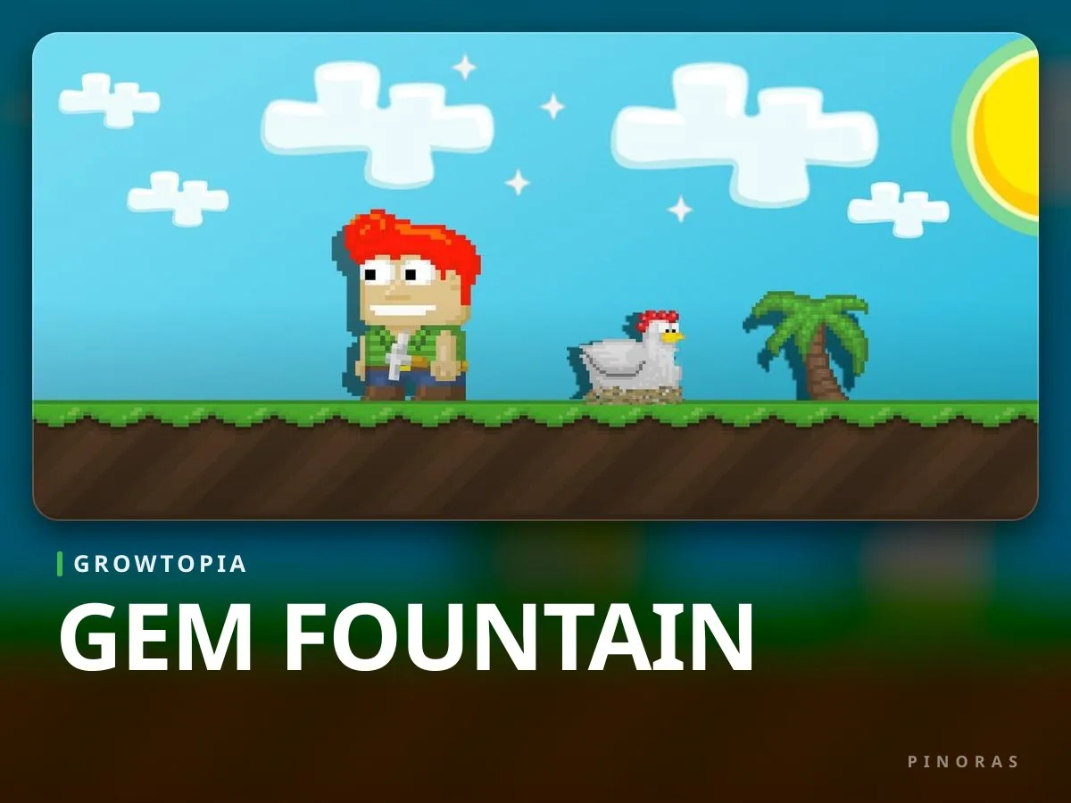 Growtopia Gem Fountain - Pinoras