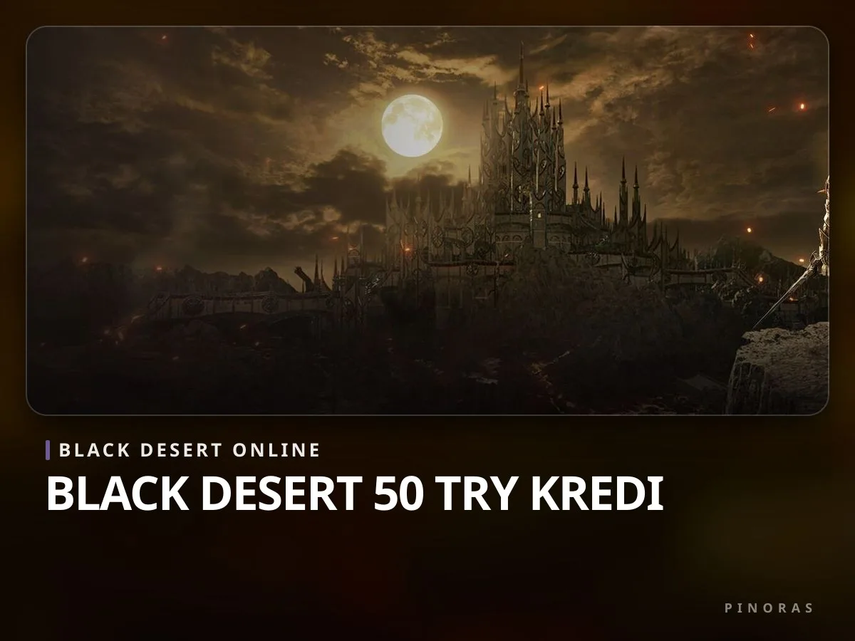 Black Desert 50 TRY Kredi - Pinoras