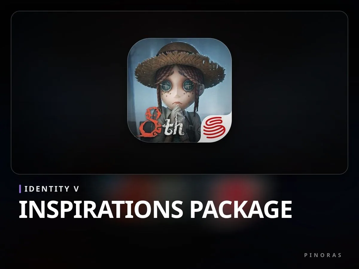 Identity V Inspirations Package - Pinoras